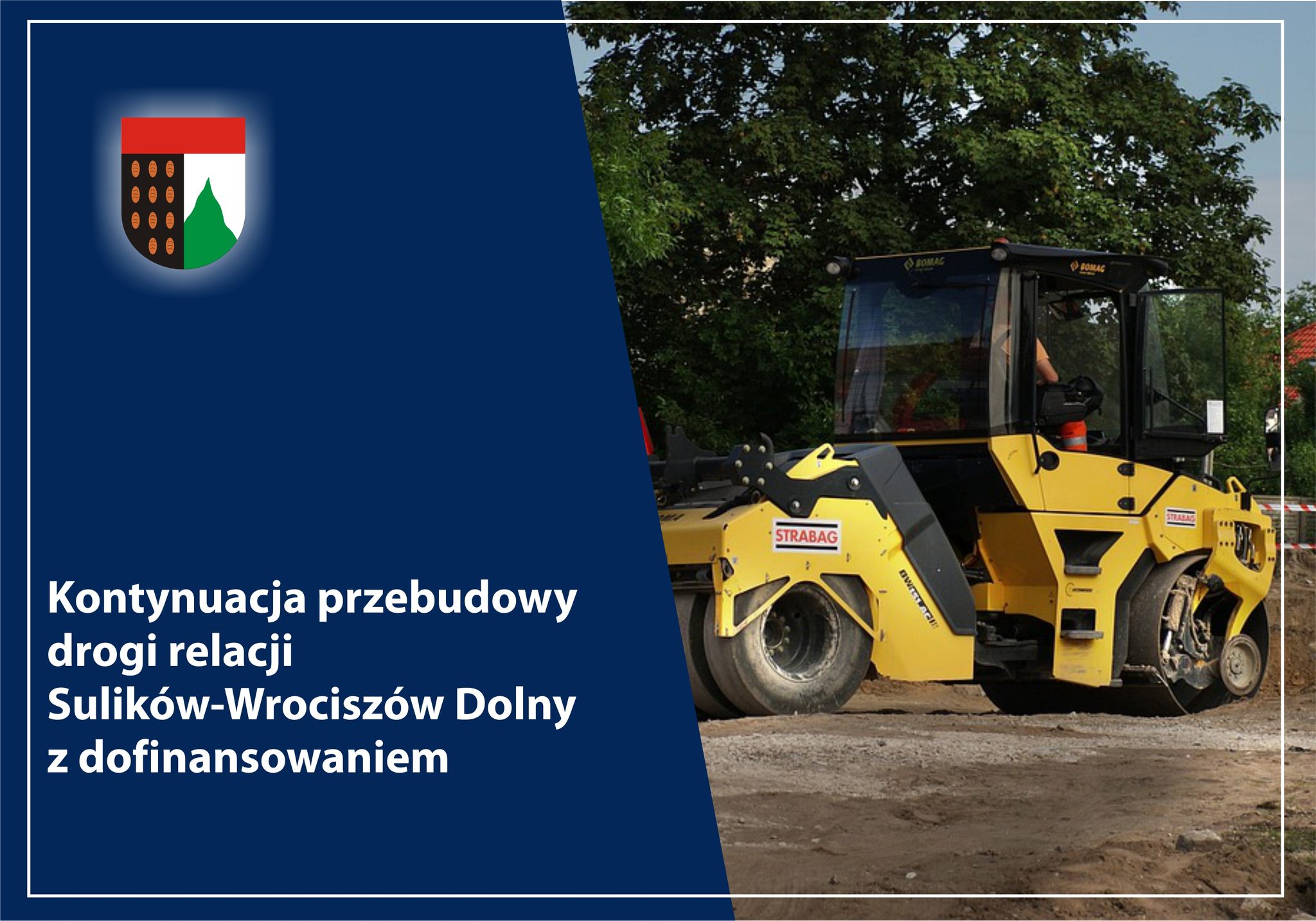 Read more about the article Sulików – Dofinansowanie na kontynuację przebudowy odcinka drogi relacji Sulików-Wrociszów Dolny