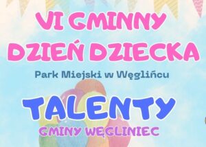 Read more about the article WĘGLINIEC – VI Gminny Dzień Dziecka