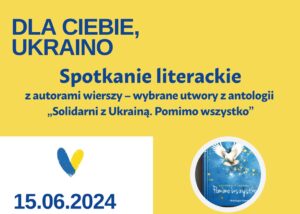 Read more about the article Spotkanie literacko-muzyczne „Dla Ciebie, Ukraino”