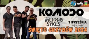 Read more about the article WĘGLINIEC – KOMODO i Thomas Sykes na grzybowej scenie