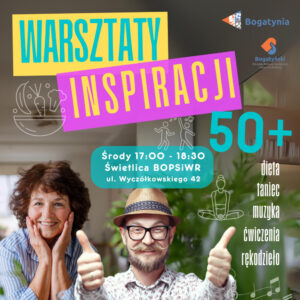 Read more about the article BOGATYNIA – Warsztaty inspiracji 50+