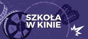 Read more about the article WĘGLINIEC – Szkoła w kinie