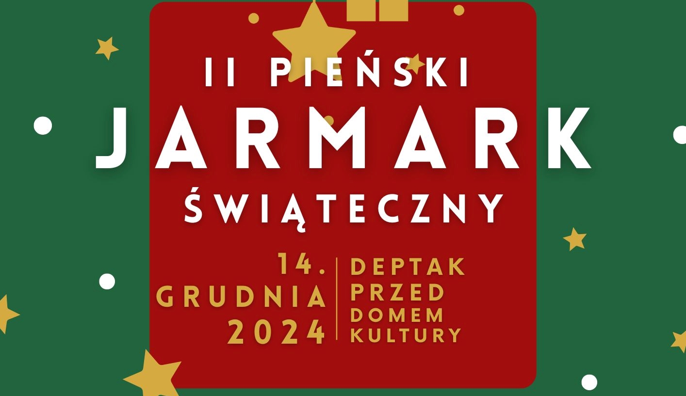 You are currently viewing PIEŃSK – II Pieński Jarmark Świąteczny 2024