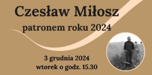 Read more about the article BOGATYNIA – Czesław Miłosz patronem roku 2024