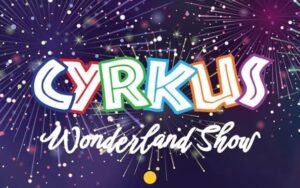 Read more about the article CYRKUS Wonderland Show 2024 – świąteczny występ