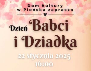 Read more about the article PIEŃSK – Dzień Babci i Dziadka